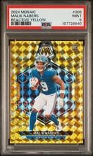 2024 PANINI MOSAIC REACTIVE YELLOW #306 MALIK NABERS ROOKIE RC PSA 9
