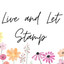 Live and Let Stamp