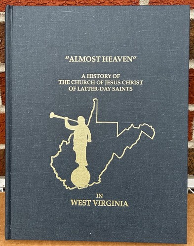 “ALMOST HEAVEN” HISTORY OF CHURCH OF L-D.S IN W.VA. by Zimmerman. 1998 book. - Picture 12 of 12