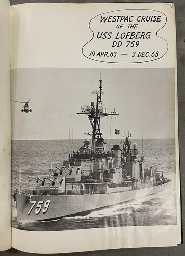 1963 USS LOFBERG DD 759 DD-759 U.S. NAVY DESTROYER WESTPAC CRUISE BOOK YEARBOOK - Picture 3 of 5
