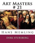 Art Masters # 21: Hans Memling by Dirk Stursberg (Paperback / softback, 2014)