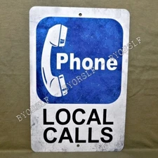 Metal Sign PHONE telephone pay public coin booth rotary button dial local calls