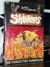 M D Spenser - Shivers - The Forgotten Farmhouse