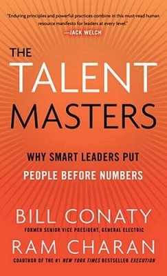 The Talent Masters: Why Smart Leaders Put People Before Numbers - VERY GOOD