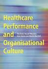 Healthcare Performance and Organisational Culture by Martin N. Marshall, Barry Jones, Huw Davies, Russell Mannion, Tim Scott (Paperback, 2003)