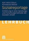 Sozialreportage: Einfuhrung in Eine Handlungs- Und Forschungsmethode Der Sozialen Arbeit by Konstanze Wetzel, Karl-Heinz Braun (Paperback / softback)