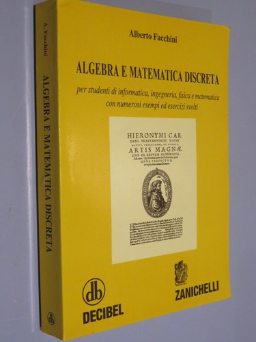 ALGEBRA E MATEMATICA DISCRETA Alberto Facchini Zanichelli 2000 Prima edizione Br