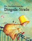 Die Nachbarn aus der Dingsda-Straße von Cristina Zafra (2016, Gebundene Ausgabe)