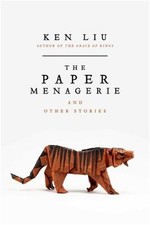 The Paper Menagerie and Other Stories (Paperback or Softback)