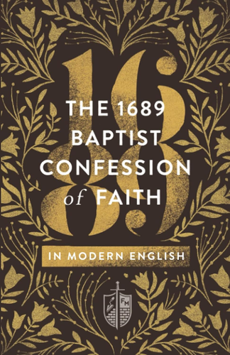 The 1689 Baptist Confession of Faith in Modern English (Founders Press) - Bild 12 von 12