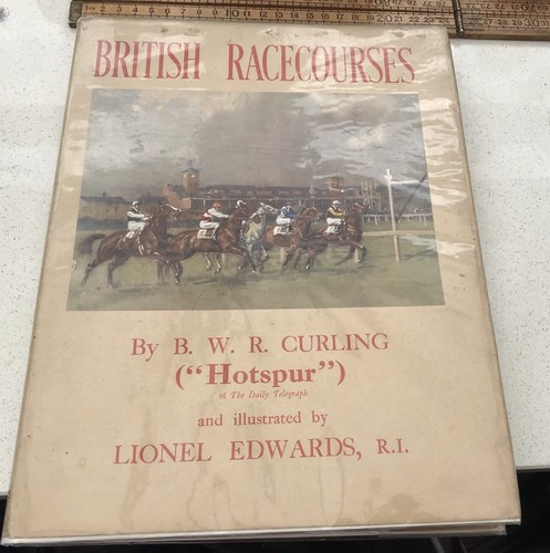 Vintage Book British Racecourses B W R Curling Illus. Lionel Edwards 1951