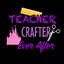 teacher_crafter_everafter