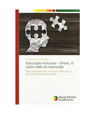 Educação Inclusiva - Ghost, O outro lado da educação: Educação deve ser in