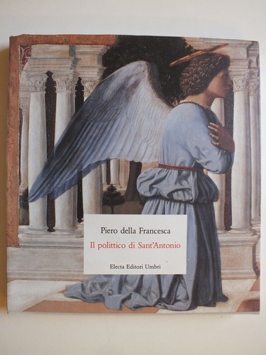 Piero Della Francesca: Il Polittico Di Sant'Antonio - Imagen 1 de 4