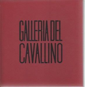 9 gennaio 1968-15 gennaio 1969 GALLERIA DEL CAVALLINO Cataloghi mostre