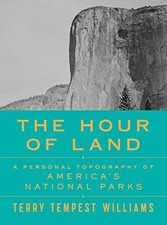 The Hour of Land: A Personal Topogr..., Williams, Terry