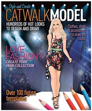 Catwalk Model: Clothes, Shoes & Accessories to ... by Hilary Lovell Spiral bound