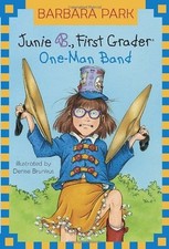 Junie B., First Grader: One-Man Band (Junie B. Jones #22) by Park, Barbara
