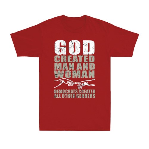 God Created Man and Woman Democrats All Other Genders Funny Quote Men's T-Shirt - Picture 6 of 9