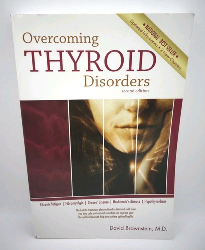 Overcoming Thyroid Disorders by Brownstein, David (2008) Paperback 2nd Printing - Imagen 1 de 6