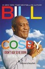 I Didn't Ask to be Born: But I'm Glad I Was by Bill Cosby (Paperback, 2012)