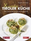 Xunde Tiroler Küche von Angelika Kirchmaier (2016, Ringbuch)