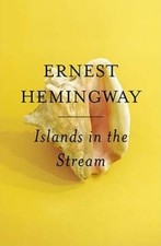 Islands in the Stream by Ernest Hemingway: Used