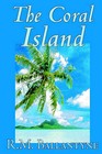 The Coral Island by R.M. Ballantyne, Action & Adventure by R M Ballantyne (Paperback / softback, 2003)