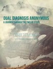 Dual Diagnosis Anonymous: A Journey Through the Twelve Steps Plus Five by Corbett Monica (Paperback / softback, 2015)