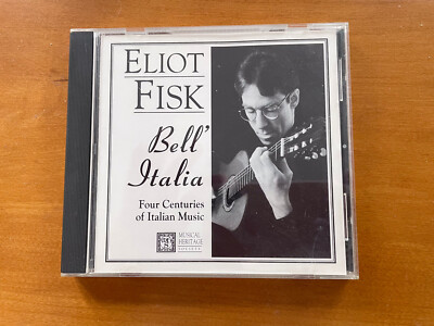 Eliot Fisk - Bell  Italia - Four Centuries of Italian Music CD Guitar Manual
