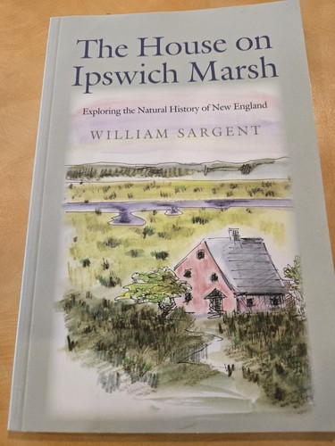 The House on Ipswich Marsh, William Sargent, the Ntl History Of New England PB - Picture 1 of 1