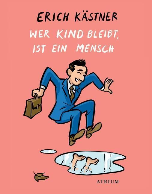 Thumbnail - Wer Kind Bleibt, Ist Ein Mensch | Erich Kästner | Deutsch | Buch | 192