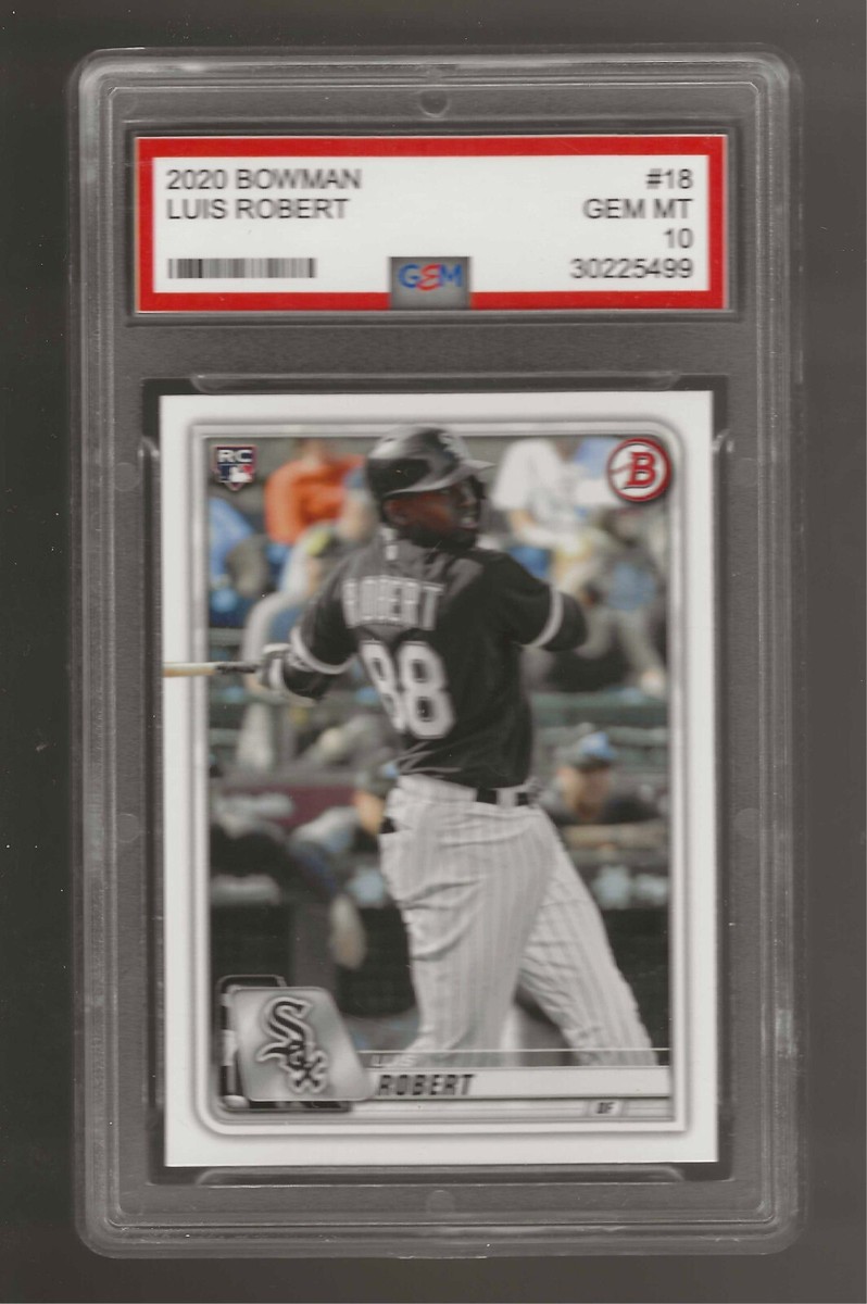 2020 BOWMAN LUIS ROBERT #18 GEM 10 RC WHITE SOX (not PSA) | eBay