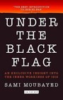 Under the Black Flag: An Exclusive Insight into the Inner Workings of ISIS by Sami Moubayed (Paperback, 2015)