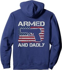 Armed and Dadly Funny Father's Day Design On Back Unisex Hooded Sweatshirt
