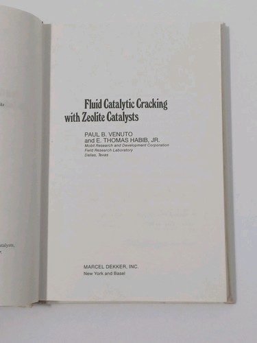 Fluid Catalytic Cracking with Zeolite Catalysts by Paul B. Venuto 1979 HC Book - Picture 7 of 14
