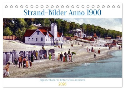 Strand-Bilder Anno 1900 - Rigas Seebäder in historischen Ansichten...