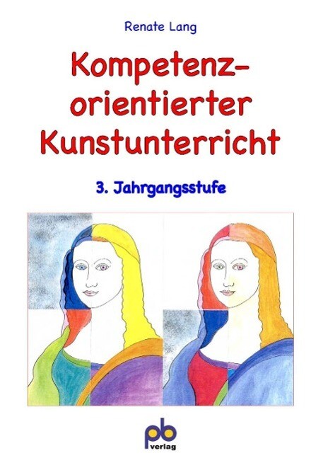 Thumbnail - Kompetenzorientierter Kunstunterricht 3. Jahrgangsstufe, Renate Lang