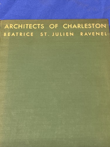 Beatrice St Julien Ravenel / Architects of Charleston 1945 - Picture 2 of 5