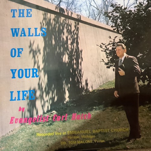 The Walls of Your Life Evangelist Carl Hatch Vinyl-New Sealed - 第 1/2 張圖片