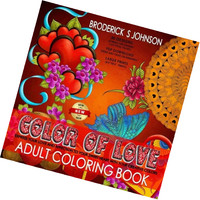 Color Of Love: Express Your Love And Affection To Your Sweet Heart With Your Cre Color Of Love: Express Your Love And Affection To Your Sweet Heart With Your Cre
