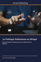 Kan Parfait Kouamé | La Politique Politicienne En Afrique | Taschenbuch (2025)