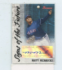 Matt Merricks 2007 Bowman Signs Of The Future Rookie Auto Autograph SOF-MM