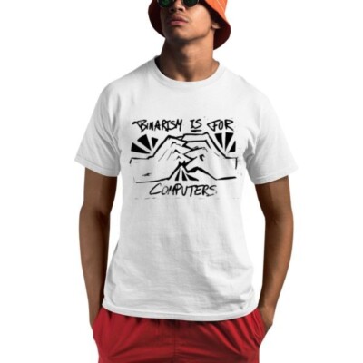 Binarism Is For Computers Shirt