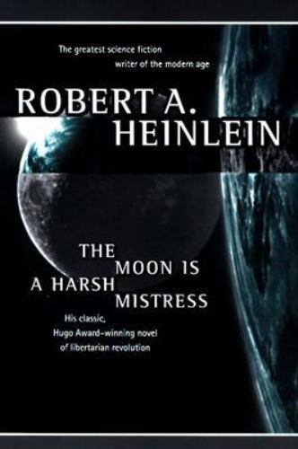 The Moon Is a Harsh Mistress, Robert A. Heinlein, 9780312863555 - Picture 1 of 1