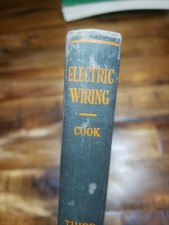 1933 Electric Wiring by Arthur L. Cook. John Wiley & Sons