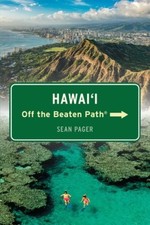 Hawai'i Off the Beaten Path® (Off the Beaten Path Series) by Sean Pager