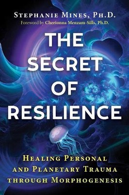 Stephanie Mines The Secret of Resilience (Taschenbuch)