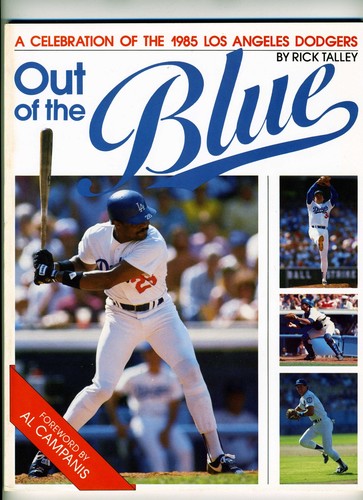 Out of the Blue: A Celebration of the 1985 LA Dodgers por Rick Talley 1985 - Imagen 1 de 2