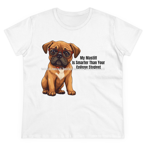 T-Shirt My Mastiff Welpe Hunderasse Smarter Than Your College Student Damen - Bild 2 von 3